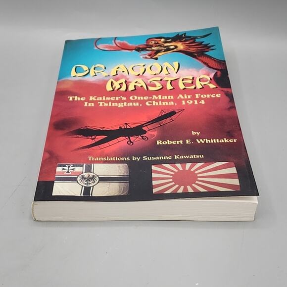 Dragon Master : The Kaisers One Man Air Force In By Robert E. Whittaker Signed - Picture 12 of 12
